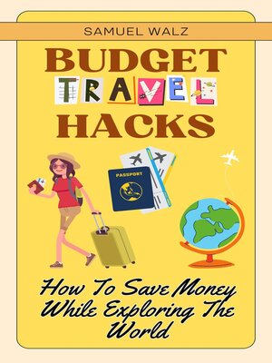 cover image of Budget Travel Hacks